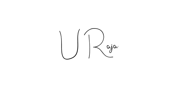 Also we have U Raja name is the best signature style. Create professional handwritten signature collection using Andilay-7BmLP autograph style. U Raja signature style 4 images and pictures png