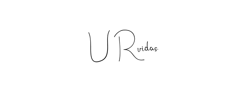 U Ruidas stylish signature style. Best Handwritten Sign (Andilay-7BmLP) for my name. Handwritten Signature Collection Ideas for my name U Ruidas. U Ruidas signature style 4 images and pictures png