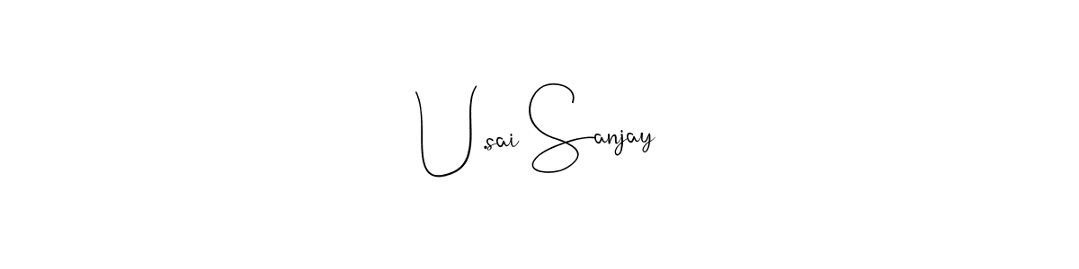 How to make U.sai Sanjay name signature. Use Andilay-7BmLP style for creating short signs online. This is the latest handwritten sign. U.sai Sanjay signature style 4 images and pictures png