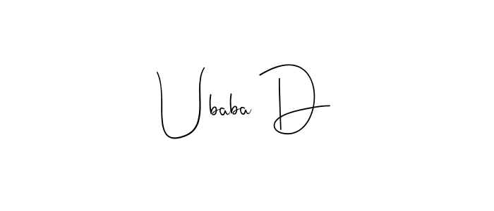 You can use this online signature creator to create a handwritten signature for the name Ubaba D. This is the best online autograph maker. Ubaba D signature style 4 images and pictures png