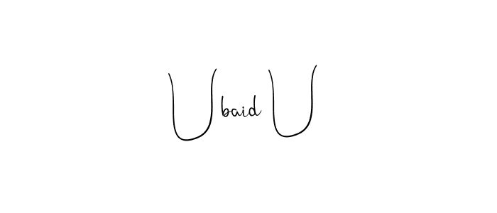 See photos of Ubaid U official signature by Spectra . Check more albums & portfolios. Read reviews & check more about Andilay-7BmLP font. Ubaid U signature style 4 images and pictures png