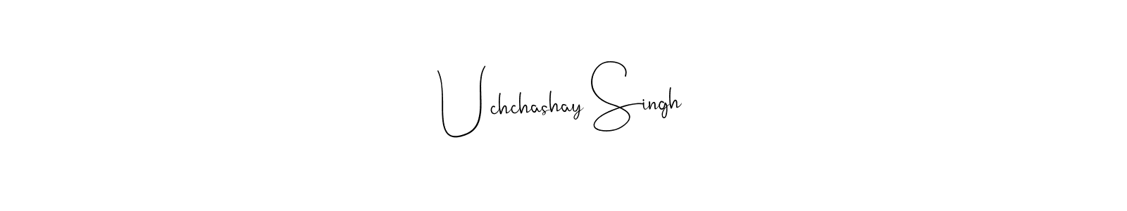 if you are searching for the best signature style for your name Uchchashay Singh. so please give up your signature search. here we have designed multiple signature styles  using Andilay-7BmLP. Uchchashay Singh signature style 4 images and pictures png