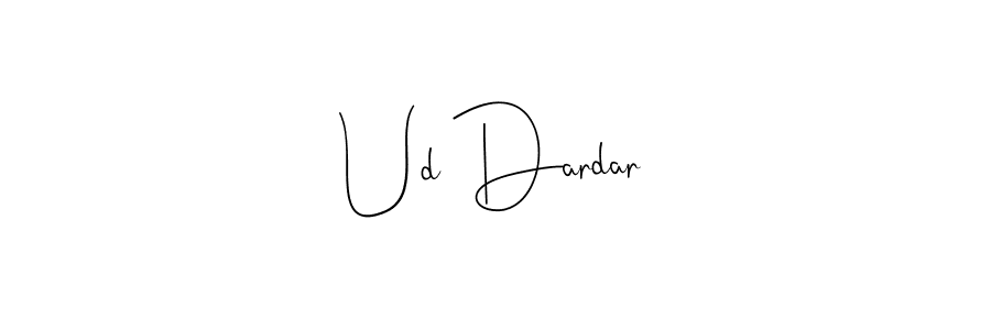 Check out images of Autograph of Ud Dardar name. Actor Ud Dardar Signature Style. Andilay-7BmLP is a professional sign style online. Ud Dardar signature style 4 images and pictures png