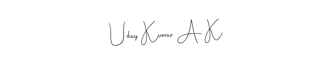 Make a beautiful signature design for name Uday Kumar A K. With this signature (Andilay-7BmLP) style, you can create a handwritten signature for free. Uday Kumar A K signature style 4 images and pictures png