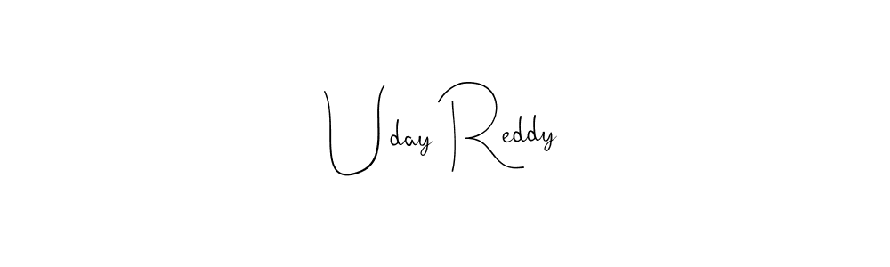 How to make Uday Reddy name signature. Use Andilay-7BmLP style for creating short signs online. This is the latest handwritten sign. Uday Reddy signature style 4 images and pictures png