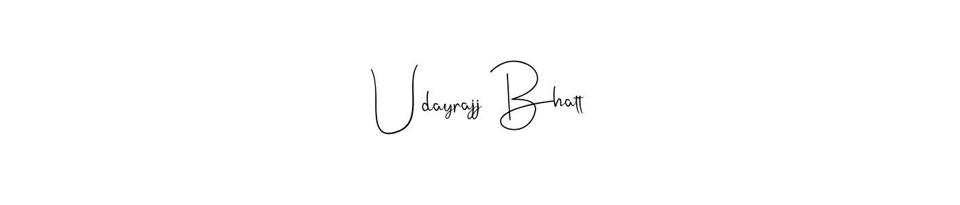 Create a beautiful signature design for name Udayrajj Bhatt. With this signature (Andilay-7BmLP) fonts, you can make a handwritten signature for free. Udayrajj Bhatt signature style 4 images and pictures png