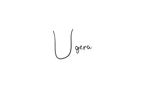 Create a beautiful signature design for name Ugera. With this signature (Andilay-7BmLP) fonts, you can make a handwritten signature for free. Ugera signature style 4 images and pictures png