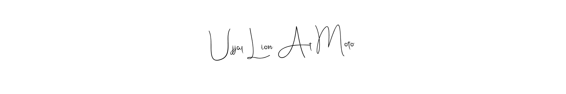 Use a signature maker to create a handwritten signature online. With this signature software, you can design (Andilay-7BmLP) your own signature for name Ujjal Lion At Moto. Ujjal Lion At Moto signature style 4 images and pictures png