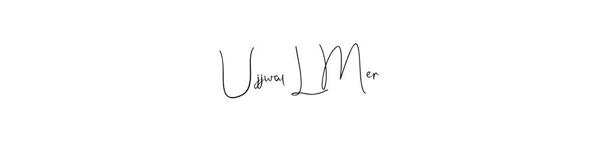 Best and Professional Signature Style for Ujjwal L Mer. Andilay-7BmLP Best Signature Style Collection. Ujjwal L Mer signature style 4 images and pictures png