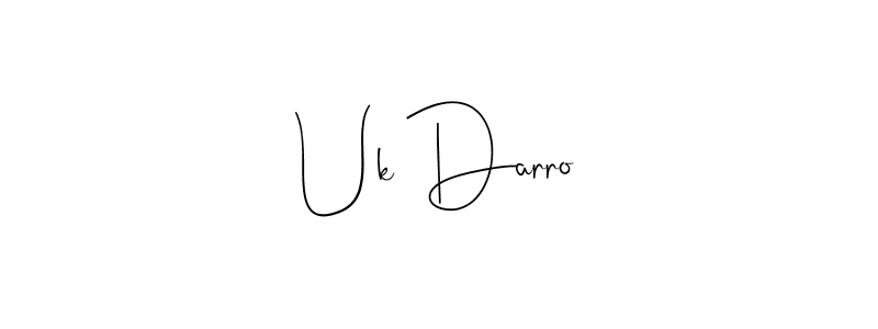 Make a beautiful signature design for name Uk Darro. With this signature (Andilay-7BmLP) style, you can create a handwritten signature for free. Uk Darro signature style 4 images and pictures png