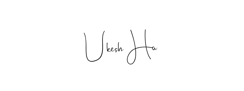 You should practise on your own different ways (Andilay-7BmLP) to write your name (Ukesh Ha) in signature. don't let someone else do it for you. Ukesh Ha signature style 4 images and pictures png