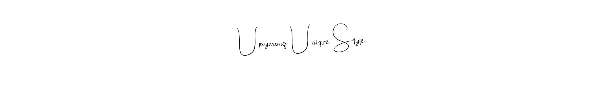 How to make Ulaymong Unique Style signature? Andilay-7BmLP is a professional autograph style. Create handwritten signature for Ulaymong Unique Style name. Ulaymong Unique Style signature style 4 images and pictures png