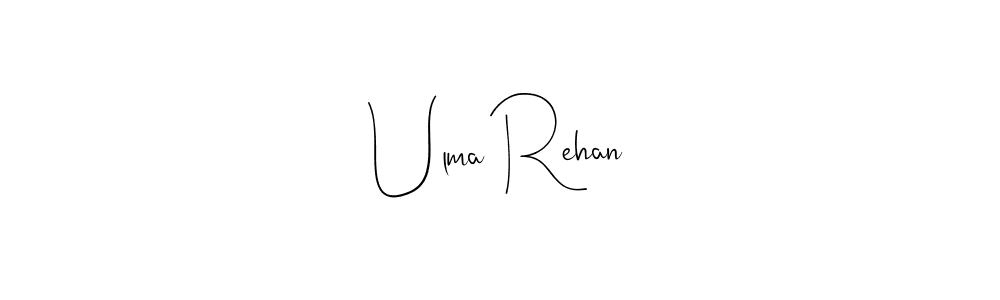 Make a beautiful signature design for name Ulma Rehan. Use this online signature maker to create a handwritten signature for free. Ulma Rehan signature style 4 images and pictures png