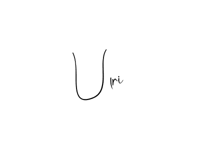 You should practise on your own different ways (Andilay-7BmLP) to write your name (Ulri) in signature. don't let someone else do it for you. Ulri signature style 4 images and pictures png
