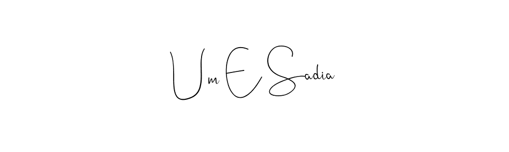It looks lik you need a new signature style for name Um E Sadia. Design unique handwritten (Andilay-7BmLP) signature with our free signature maker in just a few clicks. Um E Sadia signature style 4 images and pictures png