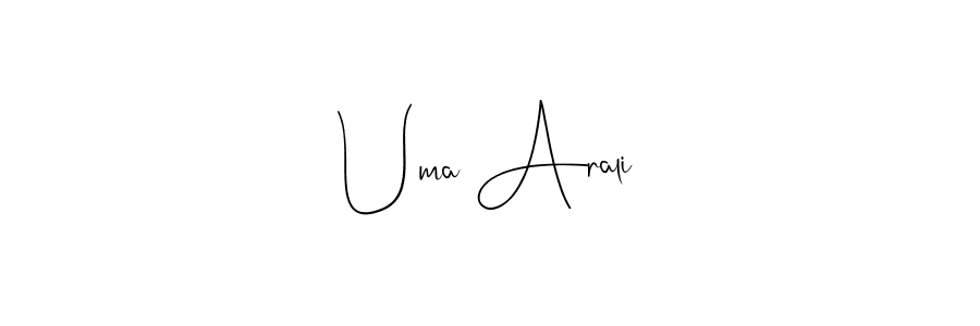 Create a beautiful signature design for name Uma Arali. With this signature (Andilay-7BmLP) fonts, you can make a handwritten signature for free. Uma Arali signature style 4 images and pictures png
