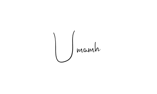 Make a beautiful signature design for name Umamh. With this signature (Andilay-7BmLP) style, you can create a handwritten signature for free. Umamh signature style 4 images and pictures png