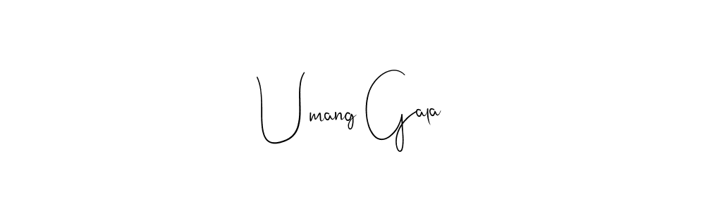 This is the best signature style for the Umang Gala name. Also you like these signature font (Andilay-7BmLP). Mix name signature. Umang Gala signature style 4 images and pictures png