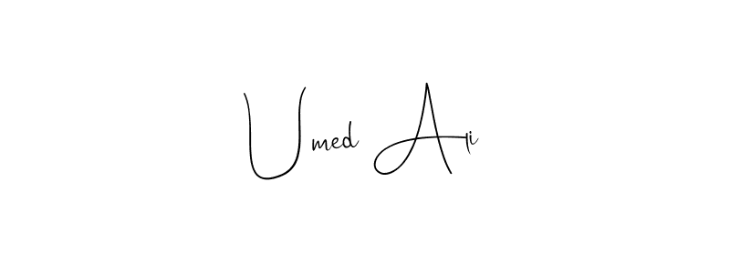 Also we have Umed Ali name is the best signature style. Create professional handwritten signature collection using Andilay-7BmLP autograph style. Umed Ali signature style 4 images and pictures png