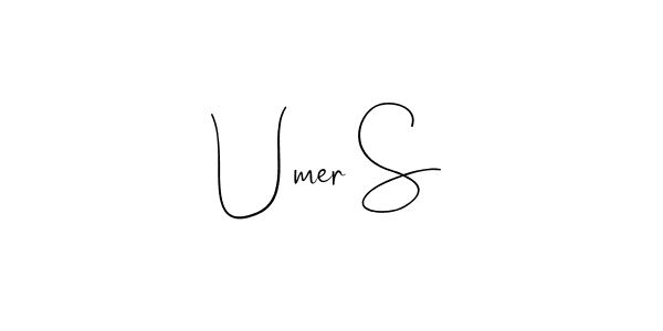 Design your own signature with our free online signature maker. With this signature software, you can create a handwritten (Andilay-7BmLP) signature for name Umer S. Umer S signature style 4 images and pictures png