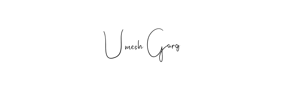 How to make Umesh Garg signature? Andilay-7BmLP is a professional autograph style. Create handwritten signature for Umesh Garg name. Umesh Garg signature style 4 images and pictures png