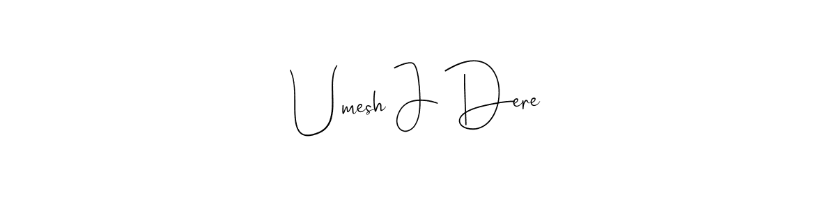 How to Draw Umesh J Dere signature style? Andilay-7BmLP is a latest design signature styles for name Umesh J Dere. Umesh J Dere signature style 4 images and pictures png