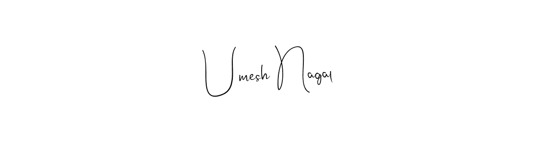 Create a beautiful signature design for name Umesh Nagal. With this signature (Andilay-7BmLP) fonts, you can make a handwritten signature for free. Umesh Nagal signature style 4 images and pictures png