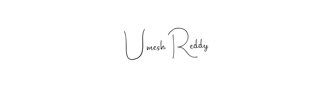 How to make Umesh Reddy name signature. Use Andilay-7BmLP style for creating short signs online. This is the latest handwritten sign. Umesh Reddy signature style 4 images and pictures png
