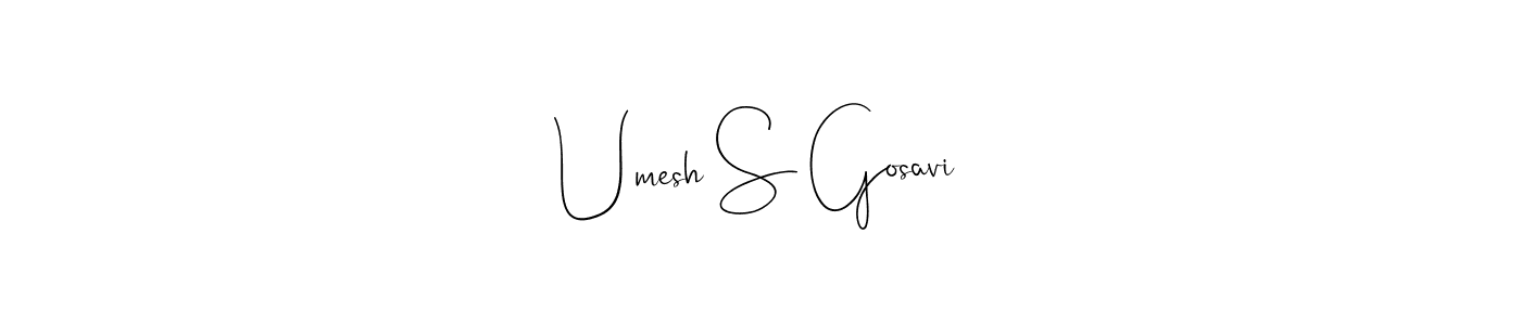 Create a beautiful signature design for name Umesh S Gosavi. With this signature (Andilay-7BmLP) fonts, you can make a handwritten signature for free. Umesh S Gosavi signature style 4 images and pictures png