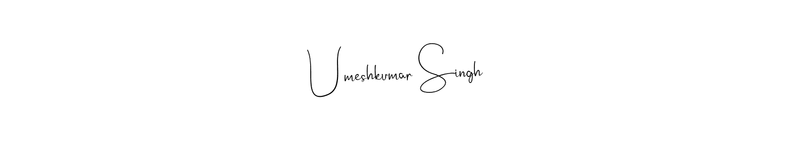 Design your own signature with our free online signature maker. With this signature software, you can create a handwritten (Andilay-7BmLP) signature for name Umeshkumar Singh. Umeshkumar Singh signature style 4 images and pictures png