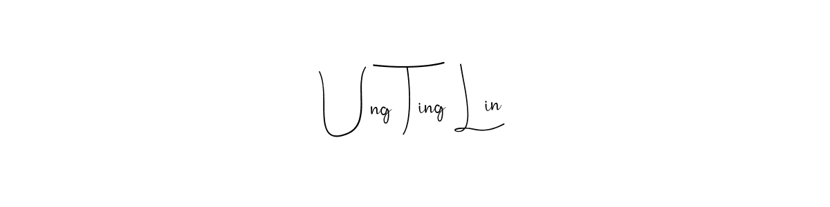 How to make Ung Ting Lin signature? Andilay-7BmLP is a professional autograph style. Create handwritten signature for Ung Ting Lin name. Ung Ting Lin signature style 4 images and pictures png