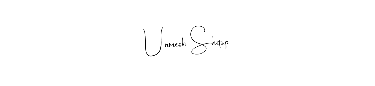 It looks lik you need a new signature style for name Unmesh Shitap. Design unique handwritten (Andilay-7BmLP) signature with our free signature maker in just a few clicks. Unmesh Shitap signature style 4 images and pictures png