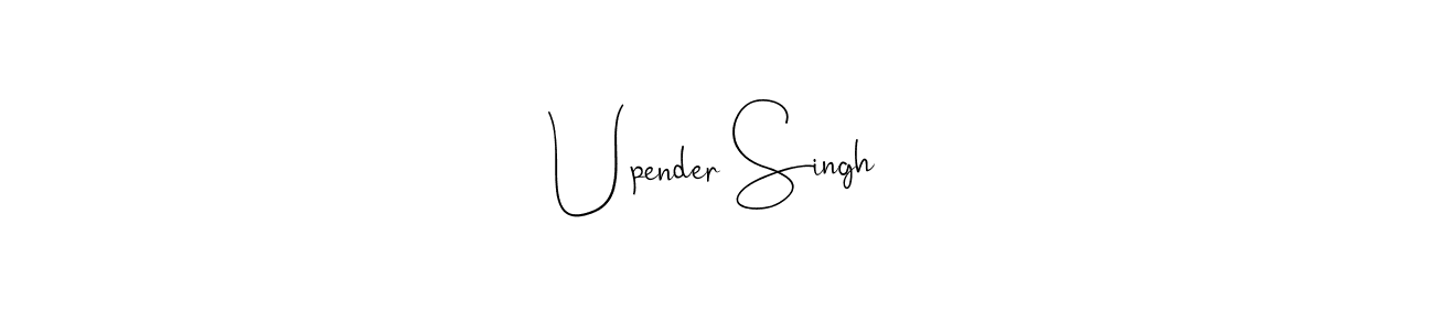 Use a signature maker to create a handwritten signature online. With this signature software, you can design (Andilay-7BmLP) your own signature for name Upender Singh. Upender Singh signature style 4 images and pictures png