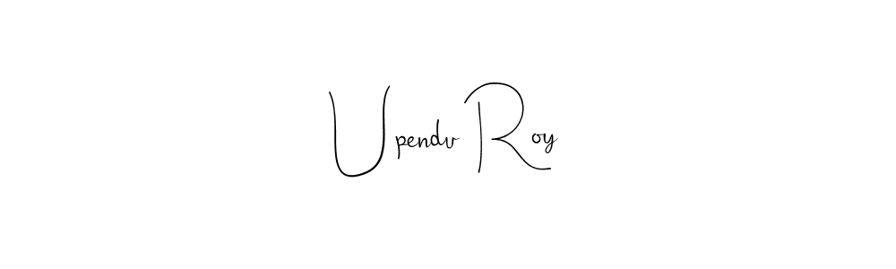 Design your own signature with our free online signature maker. With this signature software, you can create a handwritten (Andilay-7BmLP) signature for name Upendu Roy. Upendu Roy signature style 4 images and pictures png