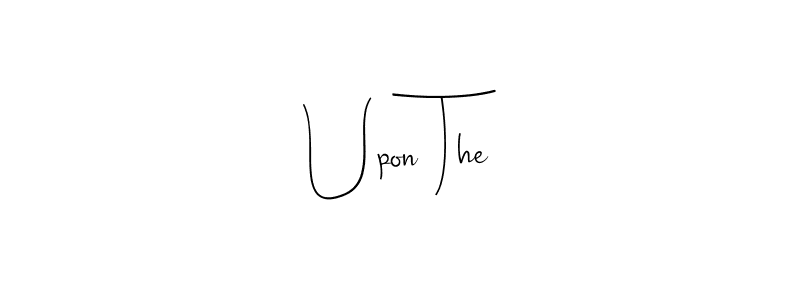 How to make Upon The name signature. Use Andilay-7BmLP style for creating short signs online. This is the latest handwritten sign. Upon The signature style 4 images and pictures png
