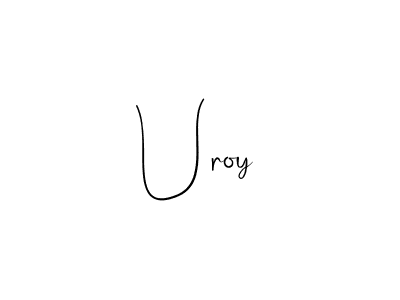 Make a beautiful signature design for name Uroy. Use this online signature maker to create a handwritten signature for free. Uroy signature style 4 images and pictures png