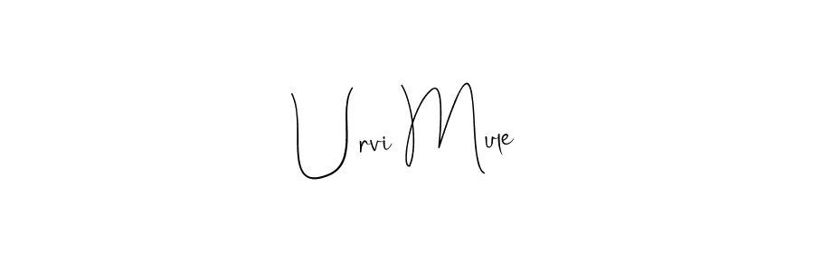 How to make Urvi Mule name signature. Use Andilay-7BmLP style for creating short signs online. This is the latest handwritten sign. Urvi Mule signature style 4 images and pictures png