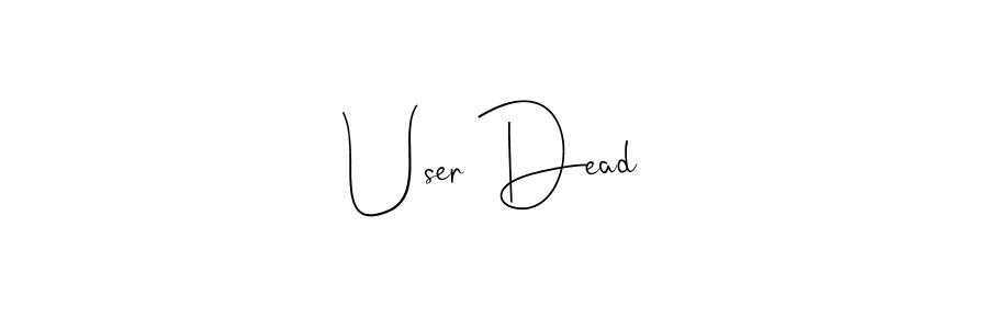 if you are searching for the best signature style for your name User Dead. so please give up your signature search. here we have designed multiple signature styles  using Andilay-7BmLP. User Dead signature style 4 images and pictures png