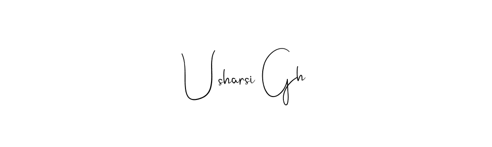 Make a beautiful signature design for name Usharsi Gh. With this signature (Andilay-7BmLP) style, you can create a handwritten signature for free. Usharsi Gh signature style 4 images and pictures png