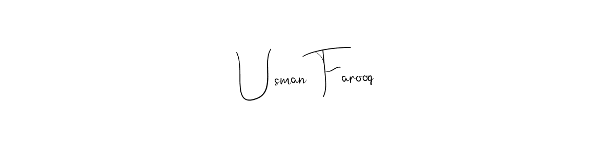 Design your own signature with our free online signature maker. With this signature software, you can create a handwritten (Andilay-7BmLP) signature for name Usman Farooq. Usman Farooq signature style 4 images and pictures png