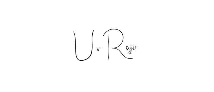 if you are searching for the best signature style for your name Uv Raju. so please give up your signature search. here we have designed multiple signature styles  using Andilay-7BmLP. Uv Raju signature style 4 images and pictures png