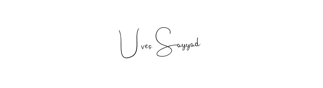 Use a signature maker to create a handwritten signature online. With this signature software, you can design (Andilay-7BmLP) your own signature for name Uves Sayyad. Uves Sayyad signature style 4 images and pictures png