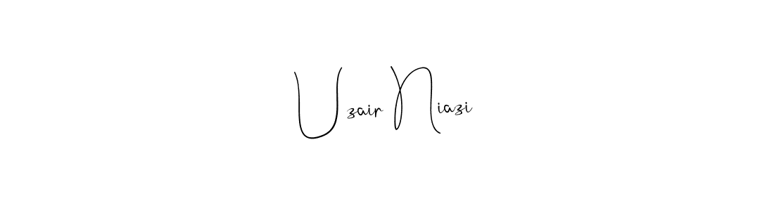 How to make Uzair Niazi name signature. Use Andilay-7BmLP style for creating short signs online. This is the latest handwritten sign. Uzair Niazi signature style 4 images and pictures png