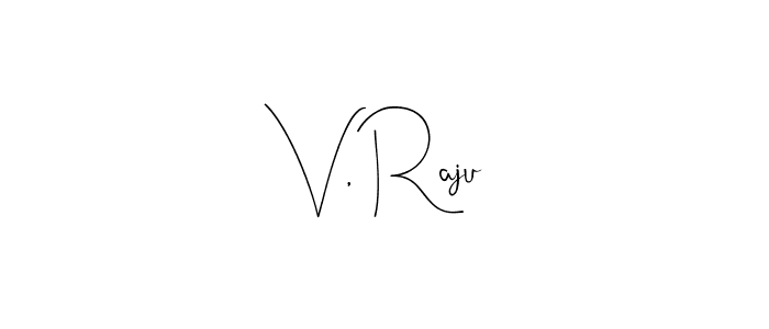 Design your own signature with our free online signature maker. With this signature software, you can create a handwritten (Andilay-7BmLP) signature for name V, Raju. V, Raju signature style 4 images and pictures png