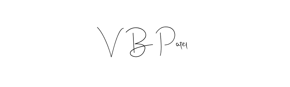 if you are searching for the best signature style for your name V  B Patel. so please give up your signature search. here we have designed multiple signature styles  using Andilay-7BmLP. V  B Patel signature style 4 images and pictures png