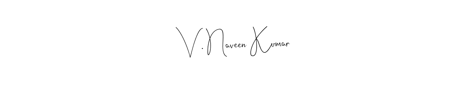 Here are the top 10 professional signature styles for the name V . Naveen Kumar. These are the best autograph styles you can use for your name. V . Naveen Kumar signature style 4 images and pictures png