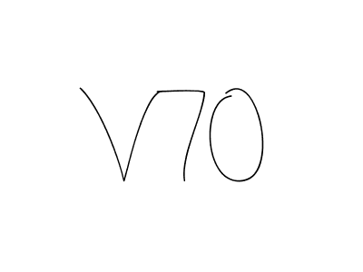 How to make V 70 signature? Andilay-7BmLP is a professional autograph style. Create handwritten signature for V 70 name. V 70 signature style 4 images and pictures png