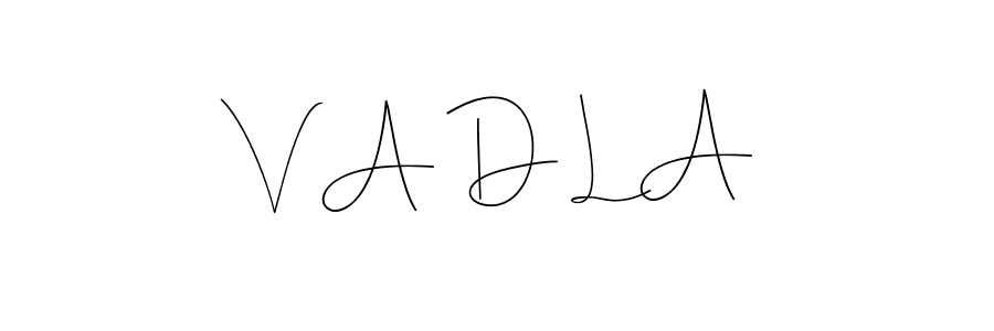 It looks lik you need a new signature style for name V A D L A. Design unique handwritten (Andilay-7BmLP) signature with our free signature maker in just a few clicks. V A D L A signature style 4 images and pictures png