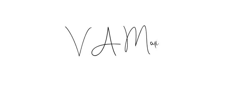 V A Mali stylish signature style. Best Handwritten Sign (Andilay-7BmLP) for my name. Handwritten Signature Collection Ideas for my name V A Mali. V A Mali signature style 4 images and pictures png