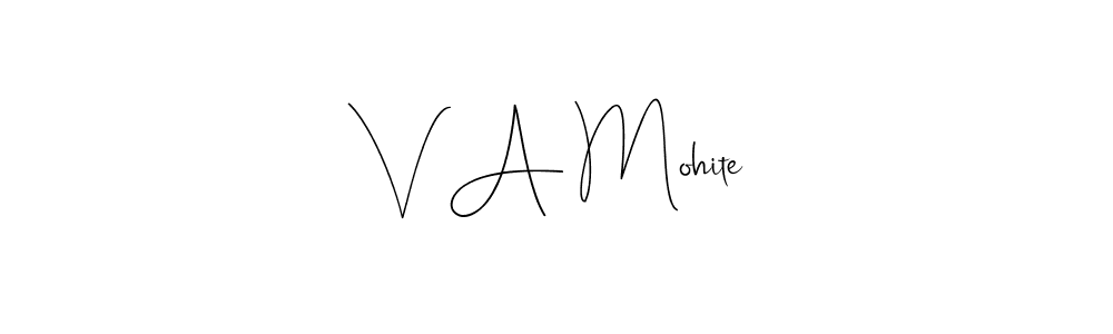 V A Mohite stylish signature style. Best Handwritten Sign (Andilay-7BmLP) for my name. Handwritten Signature Collection Ideas for my name V A Mohite. V A Mohite signature style 4 images and pictures png
